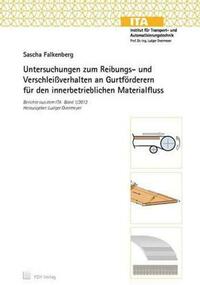 Untersuchungen zum Reibungs- und Verschleißverhalten an Gurtförderern für den innerbetrieblichen Materialfluss
