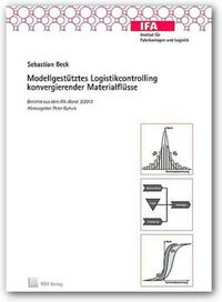 Modellgestütztes Logistikcontrolling konvergierender Materialflüsse