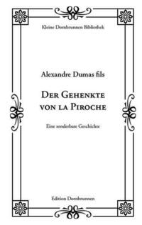 Der Gehenkte von la Piroche