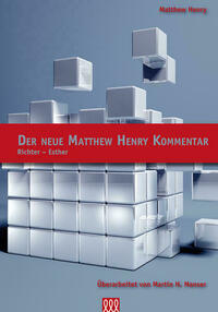Der neue Matthew Henry Kommentar