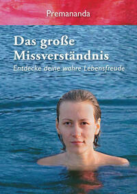 Das große Missverständnis