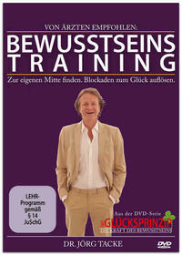 Bewusstseinstraining - Zur eigenen Mitte finden. Blockaden auflösen. Von Ärzten empfohlen.