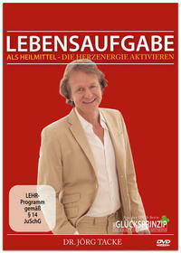 Lebensaufgab als Heilmittel - Herzenergie aktivieren