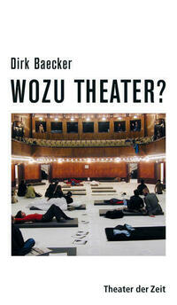 Wozu Theater?