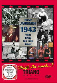 Unser Jahrgang 1943 - Vom Baby bis zum Twen: zum 83. Geburtstag