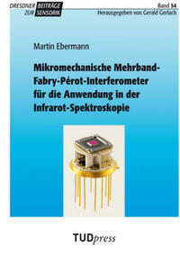 Mikromechanische Mehrband-Fabry-Pérot-Interferometer für die Anwendung in der Infrarot-Spektroskopie