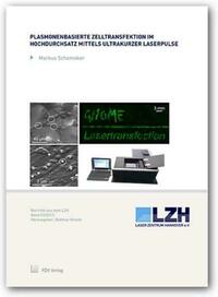 Plasmonenbasierte Zelltransfektion im Hochdurchsatz mittels ultrakurzer Laserpulse