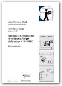 Intelligente Schnittstellen in wandlungsfähigen Lieferketten - ISI-WALK