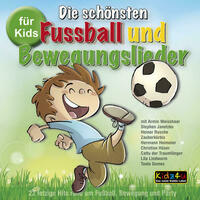 Die schönsten Fußball und Bewegungslieder