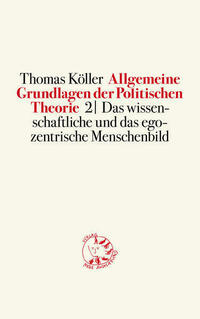 Allgemeine Grundlagen der Politischen Theorie 2