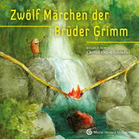 Zwölf Märchen der Brüder Grimm