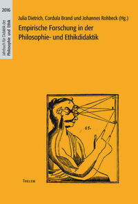 Empirische Forschung in der Philosophie- und Ethikdidaktik