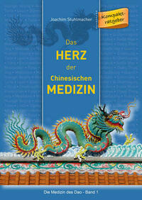 Das Herz der Chinesischen Medizin