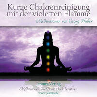 Kurze Chakrenreinigung mit der violetten Flamme