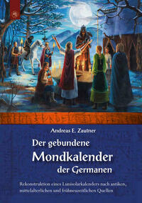 Der gebundene Mondkalender der Germanen