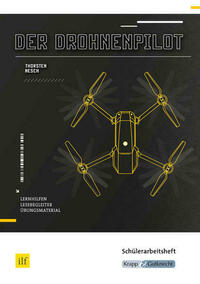 Der Drohnenpilot – Thorsten Nesch – Schülerarbeitsheft