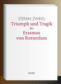 Triumph und Tragik des Erasmus von Rotterdam