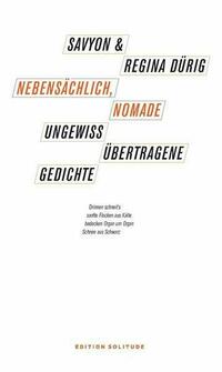Nebesächlich, Nomade