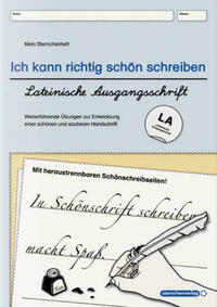 Ich kann richtig schön schreiben - Übungsheft zur Schreibschrift - Lateinische Ausgangsschrift - LA