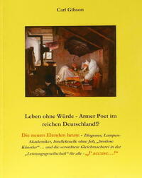 Leben ohne Würde - Armer Poet im reichen Deutschland!?