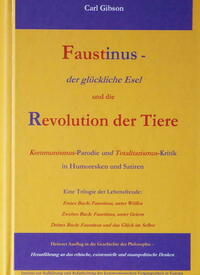 Faustinus - der glückliche Esel und die Revolution der Tiere