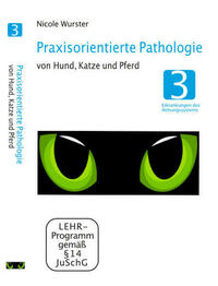 Praxisorientierte Pathologie bei Hund, Katze und Pferd