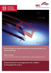 Untersuchungen zur Beeinflussbarkeit des Betriebsverhaltens von Bürstendichtungen