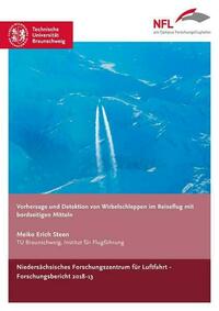 Vorhersage und Detektion von Wirbelschleppen im Reiseflug mit bordseitigen Mitteln