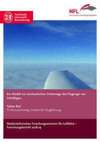 Ein Modell zur stochastischen Vorhersage des Flugwegs von Sichtflügen