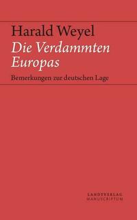 Die Verdammten Europas