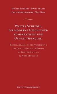Walter Scheidel, die moderne Geschichtskomparatistik und Oswald Spengler