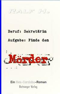 Beruf: Sekretärin - Aufgabe: Finde den Mörder