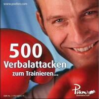 500 Verbalattacken zum Trainieren...