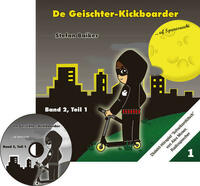 Der Geisterkickboarder Band 2, Teil 1