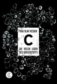 C – Die vielen Leben des Kohlenstoffs