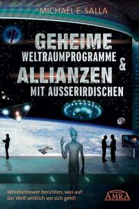 GEHEIME WELTRAUMPROGRAMME & ALLIANZEN MIT AUSSERIRDISCHEN: Whistleblower berichten, was auf der Welt wirklich vor sich geht!
