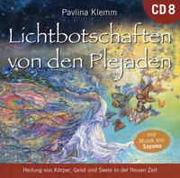 Lichtbotschaften von den Plejaden: KOSMISCHE HEILAPOTHEKE [Übungs-CD]