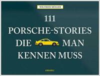 111 Porsche-Stories die man kennen muss