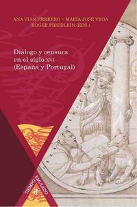 Diálogo y censura en el siglo XVI (España y Portugal)
