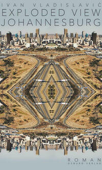 Exploded View. Johannesburg