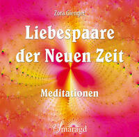 Liebespaare der Neuen Zeit - Meditationen