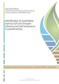 Identification of quantitative trait loci (QTL) for drought tolerance and leaf senescence in juvenile barley