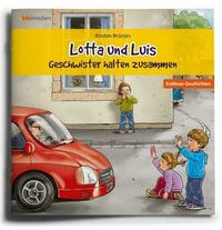 Lotta und Luis – Geschwister halten zusammen