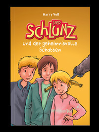 Der Schlunz und der geheimnisvolle Schatten