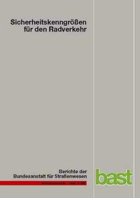 Sicherheitskenngrößen für den Radverkehr