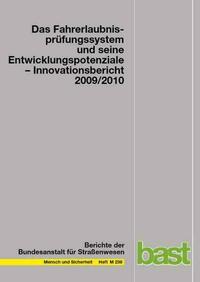 Das Fahrerlaubnisprüfungssystem und seine Entwicklungspotentiale- Innovationsbericht 2009/2010
