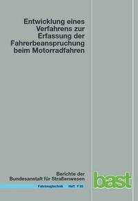 Entwicklung eines Verfahrens zur Erfassung der Fahrerbeanspruchung beim Motorradfahren
