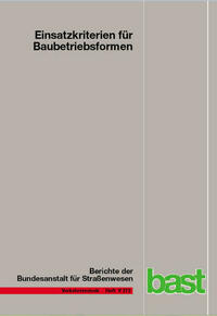 Einsatzkriterien für Baubetriebsformen