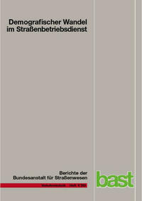 Demografischer Wandel im Straßenbetriebsdienst