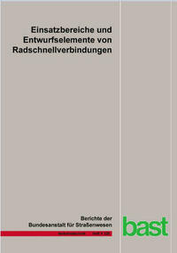 Einsatzbereiche und Entwurfselemente von Radschnellverbindungen